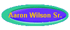 Aaron Wilson Sr.
